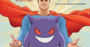 Superman is now voiced by the actor who portrayed Gengar in Pokémon.