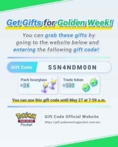 Now available: Enter the gift code S5N4NDM00N to receive 24 hourglasses and 500 trade tokens in Pokémon TCG Pocket.